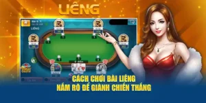 Cách chơi Liêng