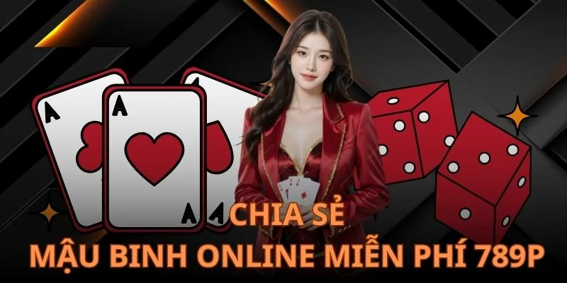 Mậu Binh Online Miễn Phí