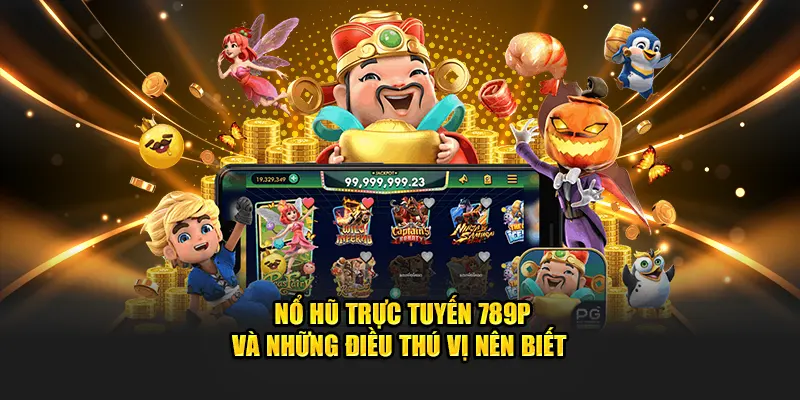 Nổ hũ 789P